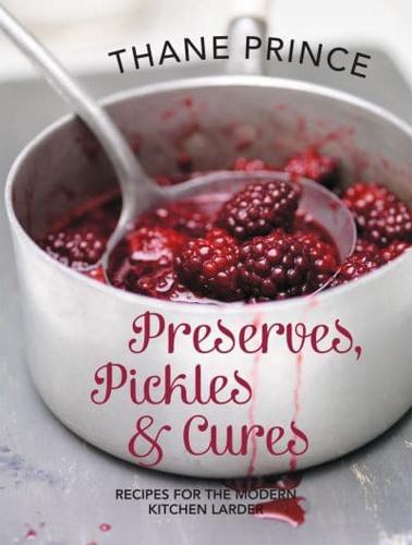 Preserves, Pickles & Cures