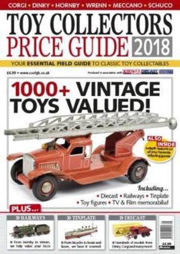 Toy Collectors Price Guide 2018 2018