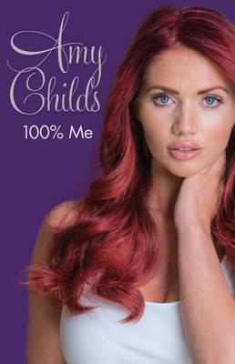 Amy Childs - 100% Me