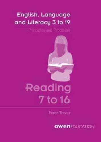 English, Language and Literacy 3 to 19 Reading 7 to 16
