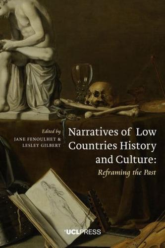 Narratives of Low Countries History and Culture