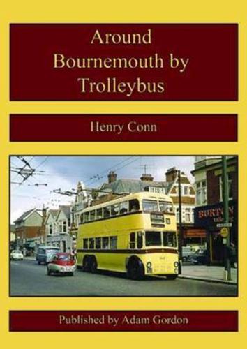 Around Bournemouth by Trolleybus