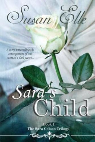 Sara's Child: The Sara Colson Trilogy