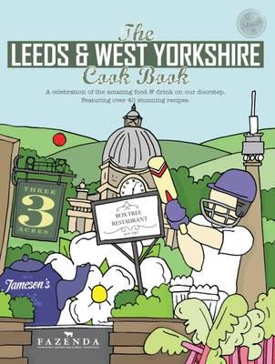 The Leeds & West Yorkshire Cook Book