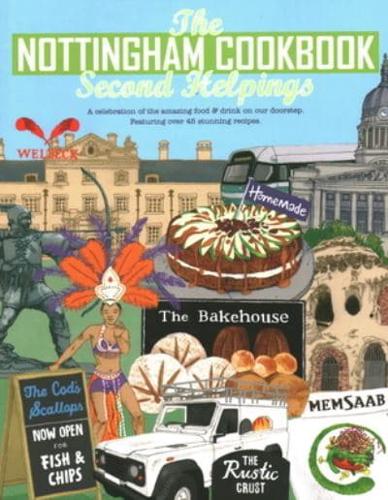The Nottingham Cookbook: Second Helpings