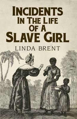 Incidents in the Life of a Slave Girl