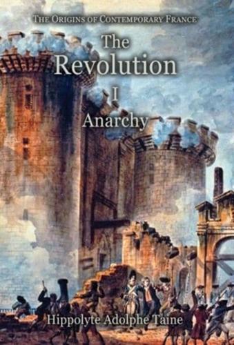 The Revolution - I: Anarchy
