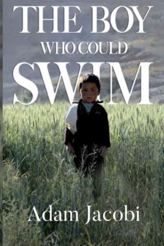 The Boy Who Could Swim