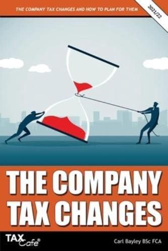 The Company Tax Changes and How to Plan for Them