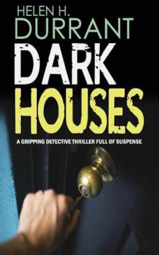 DARK HOUSES a Gripping Detective Thriller Full of Suspense