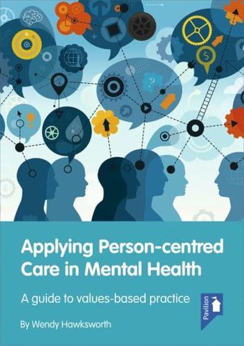 Applying Person-Centred Care in Mental Health