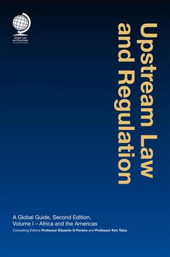 Upstream Law and Regulation. Volume II Europe, the Middle East, Asia and Australia