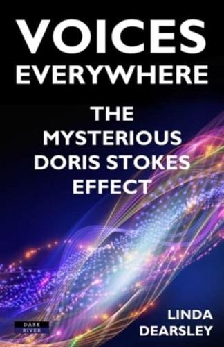 Voices Everywhere: The Mysterious Doris Stokes Effect