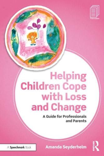 Helping Children Cope With Loss and Change