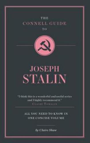 The Connell Guide to Joseph Stalin