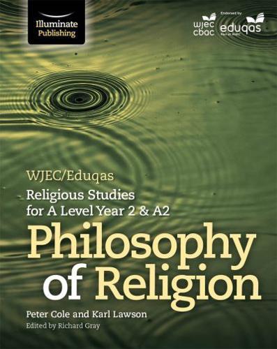 WJEC/Eduqas Religious Studies for A Level Year 2 & A2. Philosophy of Religion