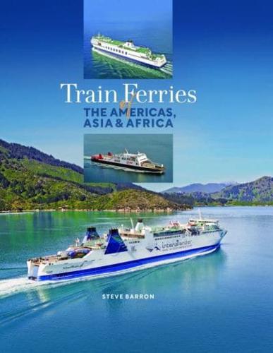 Train Ferries of Americas, Asia and Africa