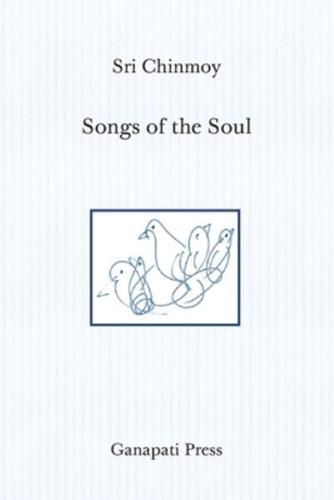 Songs of the Soul (The Heart-Traveller Edition)