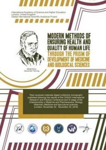 Modern Methods of Ensuring Health and Quality of Human Life Through the Prism of Development of Medicine and Biological Sciences