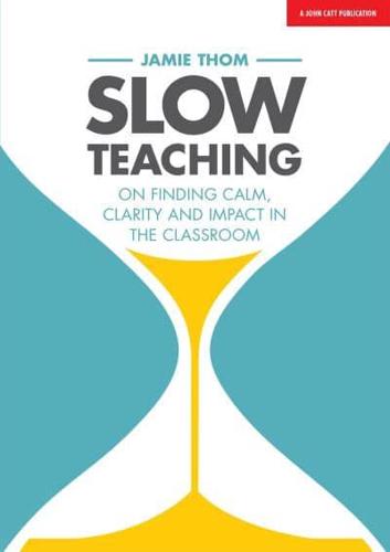 Slow Teaching