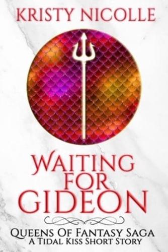 Waiting For Gideon