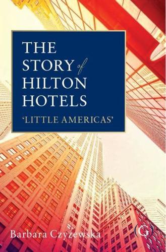 The Story of Hilton Hotels
