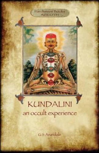 Kundalini - an occult experience  (Aziloth Books)