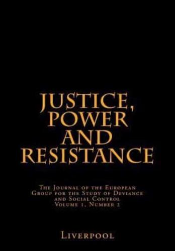 Justice, Power and Resistance Vol. 1, No. 2.