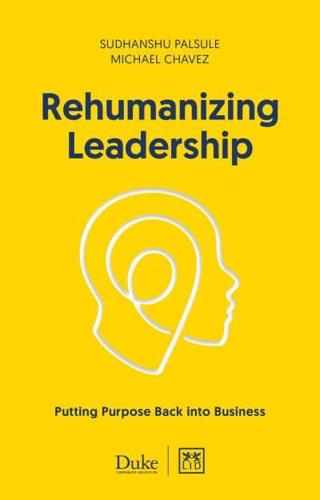 Rehumanizing Leadership
