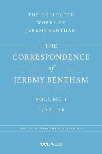 The Correspondence of Jeremy Bentham. Volume 1 1752 to 1776