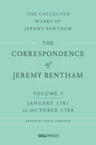 The Correspondence of Jeremy Bentham. Vol. 3 January 1781 to October 1788