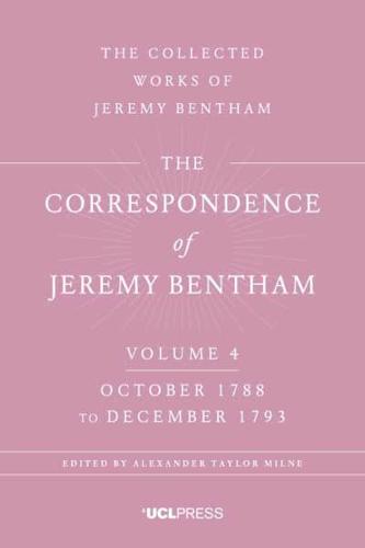 The Correspondence of Jeremy Bentham. Vol. 4 October 1788 to December 1793