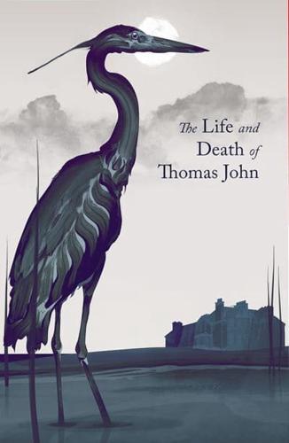 The Life and Death of Thomas John