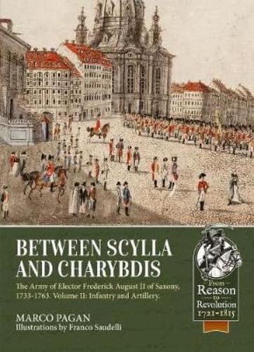 Between Scylla and Charybdis Part II Infantry and Artillery