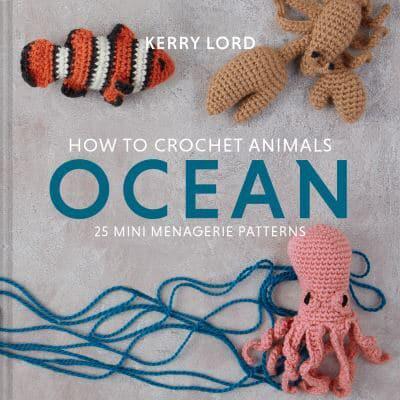 How to Crochet Animals Ocean