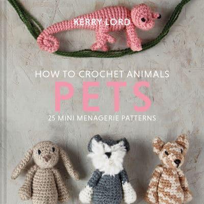 How to Crochet Animals Pets