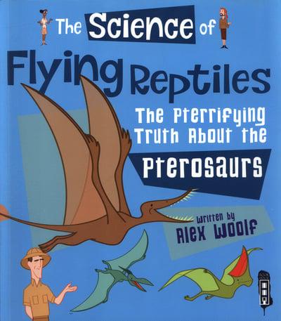 The Science of Flying Reptiles