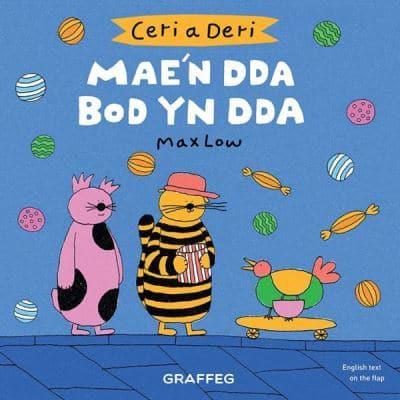 Mae'n Dda Bod Yn Dda