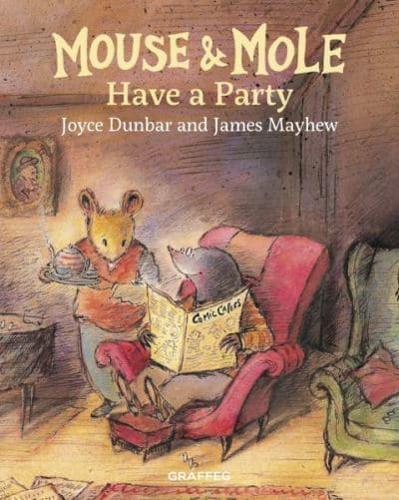 Mouse & Mole Have a Party