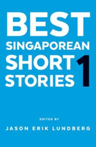 Best Singaporean Short Stories 1