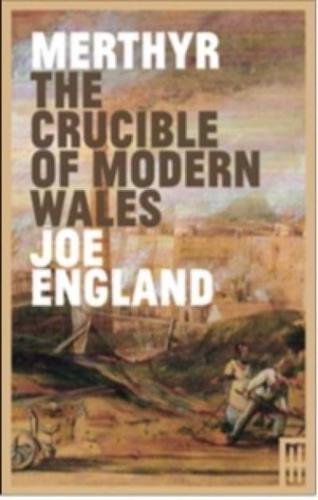 The Crucible of Modern Wales