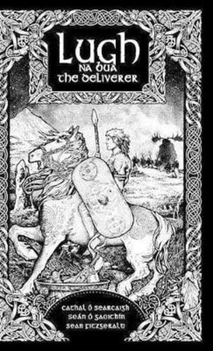 Lugh na Bua-Lugh the Deliverer