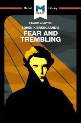 An Analysis of Soren Kierkegaard's Fear and Trembling