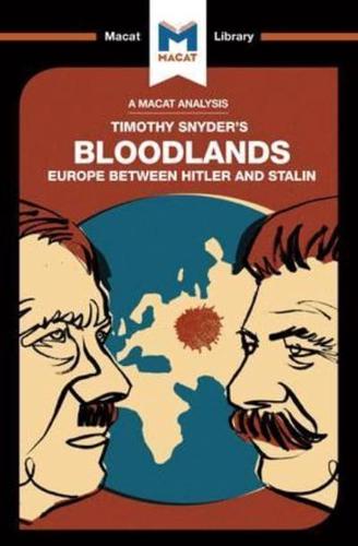An Analysis of Timothy Snyder's Bloodlands: Europe Between Hitler and Stalin