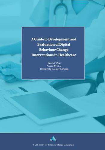 A Guide to Development and Evaluation of Digital Behaviour Interventions in Healthcare