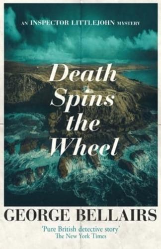 Death Spins the Wheel: An Inspector Littlejohn Mystery