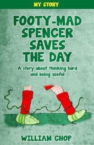 Footy-Mad Spencer Saves the Day
