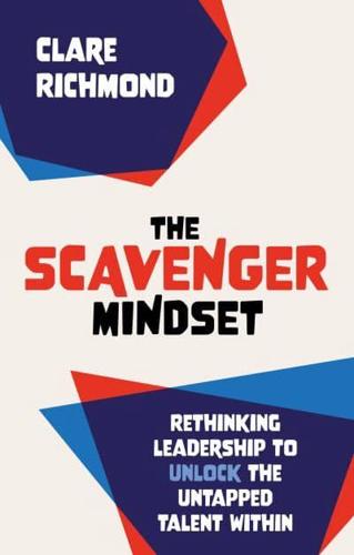 The Scavenger Mindset