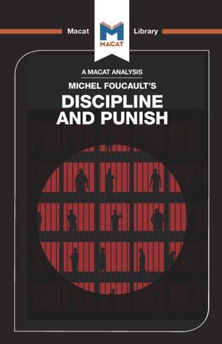 An Analysis of Michel Foucault's Discipline and Punish