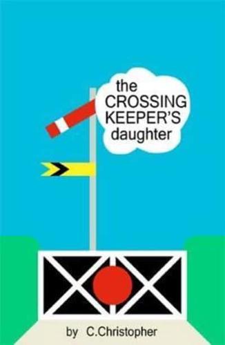 The Crossing Keeper's Daughter